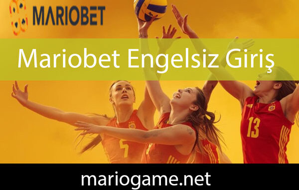 Mariobet engelsiz giriş fırsatını sunan platformdur.